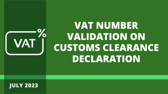 VAT NUMBER VALIDATION ON CUSTOMS CLEARANCE DECLARATION