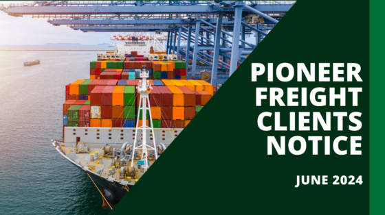 Pioneer Freight Clients Notice June 2024